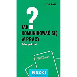Jak komunikować się w pracy dobre praktyki
