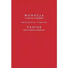 Wenecja w kulturze europejskiej/Venice dans la culture européenne