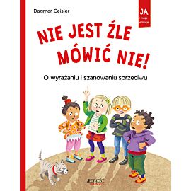 Nie jest źle mówić NIE!