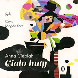 Ciało huty (audiobook MP3)