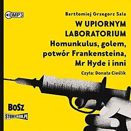 W upiornym laboratorium Homunkulus, golem, potwór Frankensteina, Mr Hyde i inni (CD MP3)