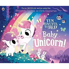 Ten Minutes to Bed: Baby Unicorn