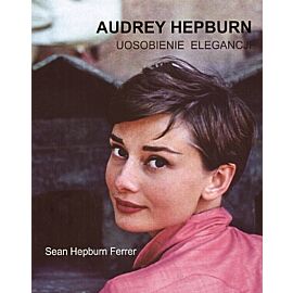 Audrey Hepburn. Uosobienie elegancji