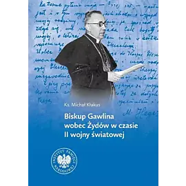 Biskup Gawlina wobec Żydów w czasie II wojny światowej