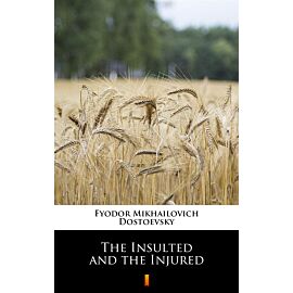 The Insulted and the Injured (e-book)
