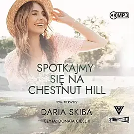 Spotkajmy się na Chestnut Hill Tom 1 (audiobook CD)