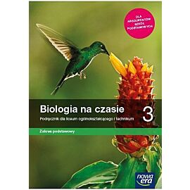 Nowe biologia na czasie podręcznik 3 liceum i technikum zakres podstawowy