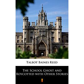 The School Ghost and Boycotted with Other Stories (e-book)
