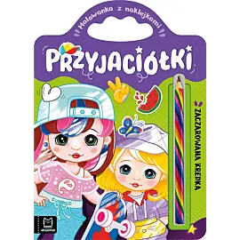 Przyjaciółki. Zaczarowana kredka. Malowanka z naklejkami