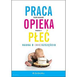 Praca opieka płećNauka o (nie)szczęściu