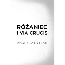 Różaniec i Via crucis