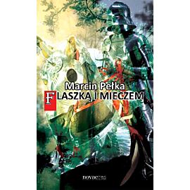 Flaszką i mieczem