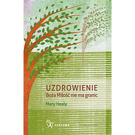Uzdrowienie Boża Miłość nie ma granic