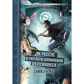 Jak przeżyć w fantastycznonaukowym wszechświecie