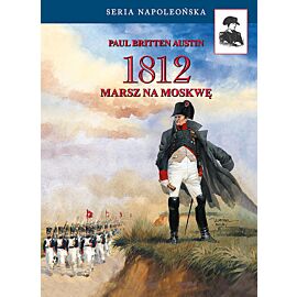 1812. Marsz na Moskwę