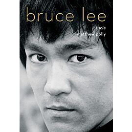 Bruce Lee. Życie