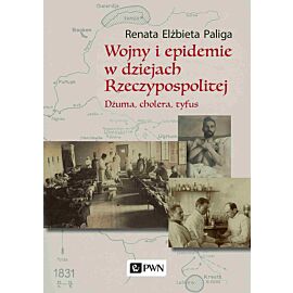 Wojny i epidemie w dziejach Rzeczypospolitej