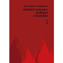 Wobec wojny, zarazy i nicości