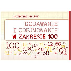 Dodawanie i odejmowanie w zakresie 100 nowe wydanie