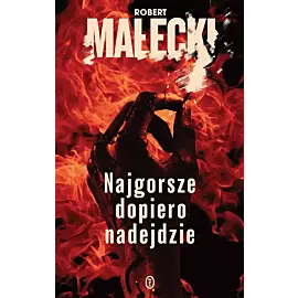 Najgorsze dopiero nadejdzie