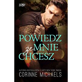 Powiedz, że mnie chcesz