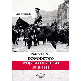 Naczelne Dowództwo Wojska Polskiego 1918-1921