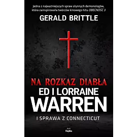 Na rozkaz diabła. Ed i Lorraine Warren i sprawa z Connecticut