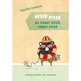Misiu Fisiu ma dobry dzień, dobry dzień