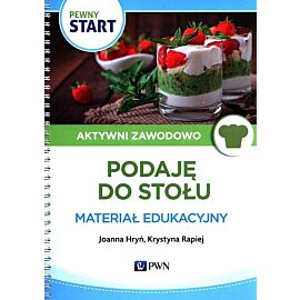 Pewny Start Aktywni Zawodowo Podaję do stołu materiał edukacyjny