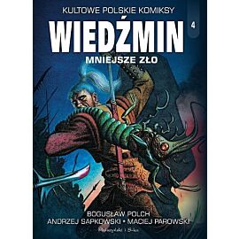 Kultowe polskie komiksy - 4 - Wiedźmin #4: Mniejsze zło