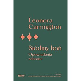 Siódmy koń. Opowiadania zebrane