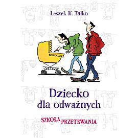 Dziecko dla odważnych