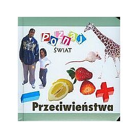 Przeciwieństwa Poznaj świat