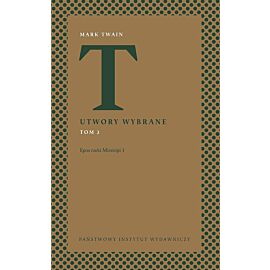 Utwory wybrane. Tom 3 Epos rzeki Missisipi 1