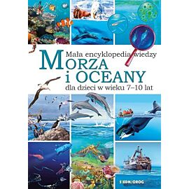 Mała encyklopedia wiedzy Morza i oceany