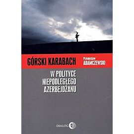 Górski Karabach w polityce niepodległego Azerbejdżanu