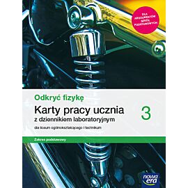 Nowe fizyka odkryć fizykę karty pracy 3 liceum i technikum zakres podstawowy