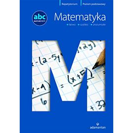 Matematyka abc maturzysty poziom podstawowy