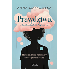 Prawdziwa, nieidealna