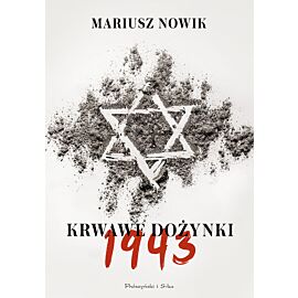 Krwawe dożynki. 1943