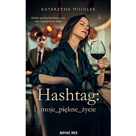 Hashtag: moje_piękne_życie