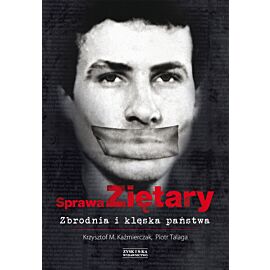 Sprawa Ziętary. Zbrodnia i klęska państwa (e-book)