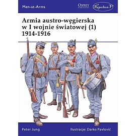 Armia austro-węgierska w i wojnie światowej 1914-1916 tom 1