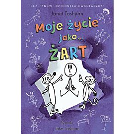 Moje życie jako... ŻART