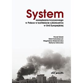System zarządzania kryzysowego w Polsce w kontekście członkostwa w Unii Europejskiej