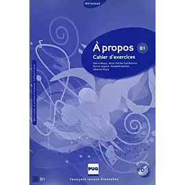 A propos B1 Cahier d'exercices