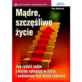 Mądre szczęśliwe życie (audiobook MP3)