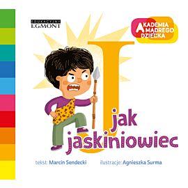 J jak jaskiniowiec. Akademia mądrego dziecka. Literkowe przedszkole
