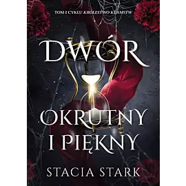 Dwór okrutny i piękny