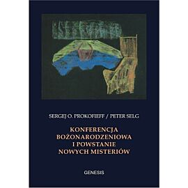 Konferencja Bożonarodzeniowa i powstanie nowych misteriów